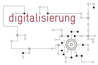 Digitalisierung