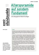 Alterspyramide auf solidem Fundament | Avenir Suisse| avenir standpunkte