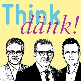 Think dänk! Podcast: Patrick Dümmler, Helmut Ruhl, Marc Lehmann