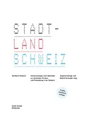 Cover Avenir Suisse Publikation Stadtland Schweiz 2005