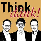 Podcast: Think dänk! mit Marco Salvi, Maximilian von Ehrlich und Marc Lehmann.