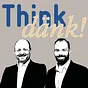 Think dänk! (Podcast): Thomas Dittli und Michele Salvi